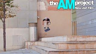 Jart Skateboards - The AM Project Sergio Muñoz