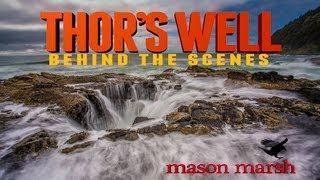 Behind The Scenes - Photographing Thor's Well on the Oregon Coast with Mason Marsh