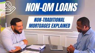 WHAT IS A NON QM LOAN? Explaining Non Traditional Mortgages for Business Owners & #ITIN Holders