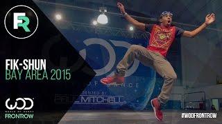 Fik-Shun | FRONTROW | World of Dance Bay Area 2015 #WODBAY2015