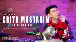 ERI PRAS - CRITO MUSTAHIL (OFFICIAL LIVE MUSIC VIDEO) | DC MUSIK