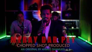 Meray Dar Pay | Shamueel Sessions Season 1