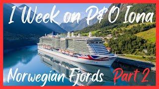 1 Week Norwegian Fjords Cruise on P&O Iona (Part 2)