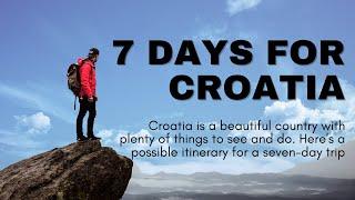 7 days for Croatia - A suggested itinerary if you have a week to spare (2023)