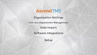 FULL AscendTMS Administration Training!