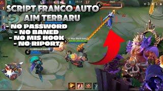 Script Auto Aim Hook Franco Terbaru 2024 No Banned || Kena Terus