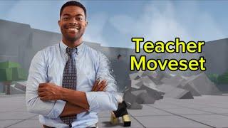 Teacher Moveset Tsb