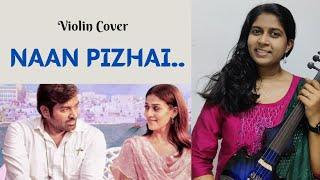 Naan Pizhai | Violin Cover |Kaathu vaakula rendu kadhal |  Samyuktha Ranjith