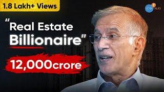 Real Estate Billionaire On Losing Money, Entrepreneurship, Wealth, Loans & Adani | Dr. Hiranandani