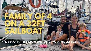 FAMILY OF 4 ON A 32-FOOT SAILBOAT