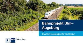 Bahnprojekt Ulm-Augsburg: Das Schlüsselprojekt für die Region