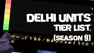 Delhi Unit tier list comp for Season 9