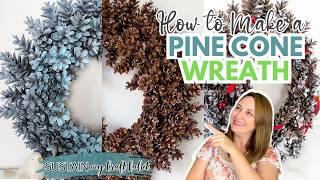 Easiest Pine Cone Wreath DIY Tutorial  No Wires or Glue Needed!