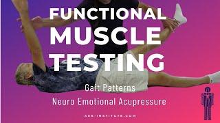 FUNCTIONAL MUSCLE TESTING & NEURO EMOTIONAL ACUPRESSURE