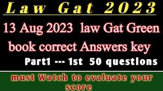 13 Aug Law Gat 2023 Green book answers key part 1/1to 50 questions complete answer law Gat 2023