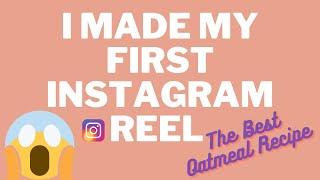 MY FIRST INSTAGRAM REEL- THE BEST OATMEAL RECIPE EVER #instagramreel #oatmealrecipe