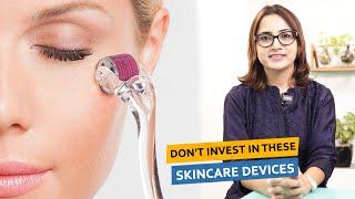 Don’t Invest In These Skincare Devices | Dr. Deepika Lunawat