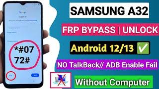 Samsung A32 FRP Bypass Android 13 Without PC | New Method 2024 - TalkBack Not Working