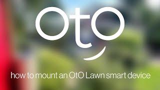 How to Mount an OtO Lawn smart device