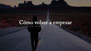 Reflexión | ¿Cómo volver a empezar en la vida?