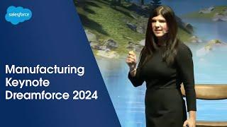 Manufacturing Keynote: How Data and AI Are Shaping the Future | Dreamforce 2024 | Salesforce