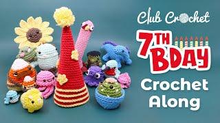 Club Crochet's 7th Birthday!! - Amigurumi Crochet Along