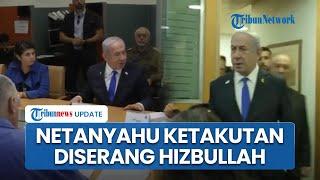 Netanyahu Ketakutan Jika Tewas Dirudal Hizbullah, Kini Kantor Pemerintahan Dipindah ke Bunker