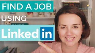 How to use LinkedIn to find a job | Job Search Tutorial 2021