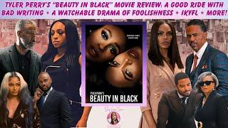 Tyler Perry’s Beauty In Black Review: A Good Ride, Bad Writing, Watchable Drama, Foolishness & More!