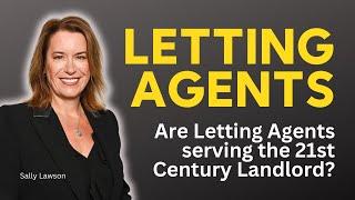 Are Letting Agents serving the 21st century Landlord?