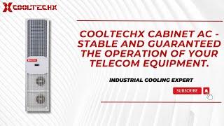 Cooltechx cabinet AC - stable and guaranteed the operation of your telecom equipment.