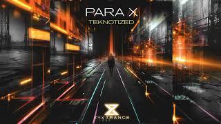 Para X - Teknotized