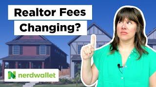 NAR Settlement Explained | NerdWallet