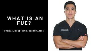 What is an FUE Hair Transplant?