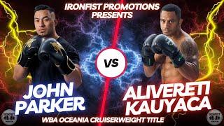 WBA Oceania Cruiserweight Title - John Parker vs Alivereti Kauyaca - Ironfist Promotions