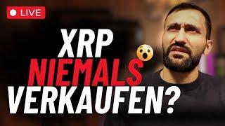 XRP NIEMALS VERKAUFEN?