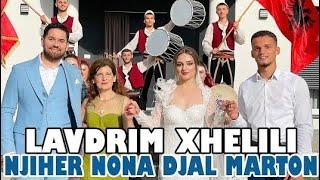 Lavdrim Xhelili  - Nje Here  Nana Djal Marton