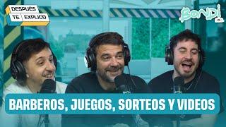 BARBEROS, JUEGOS, SORTEOS Y VIDEOS | DESPUES TE EXPLICO 18/9