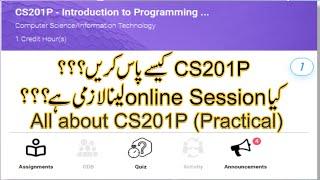 CS201P, all about cs201p, how to pass cs201p, how to clear cs201p, how to take lab session#cs201p#vu