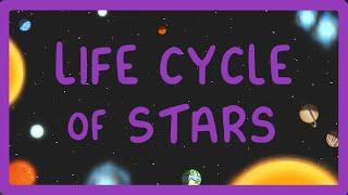 GCSE Physics - The Life Cycle Of Stars / How Stars are Formed and Destroyed