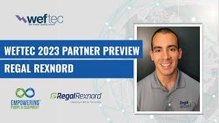 Empowering Pumps & Equipment WEFTEC 2023 Partner Preview: Regal Rexnord