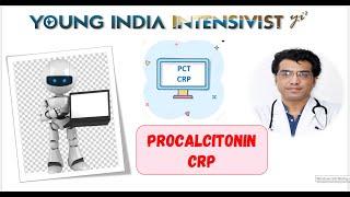 PROCALCITONIN PCT C REACTIVE PROTEIN CRP -: DR TAPESH BANSAL - ICU BASICS SERIES 🩺