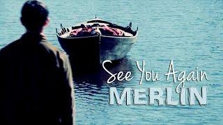 Merlin | See you Again