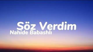 Nahide Babashlı - Söz Verdim (Sözleri)