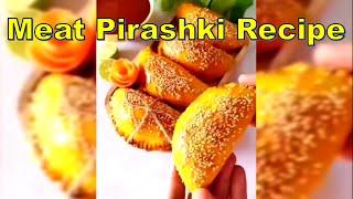 Delicious Meat Pirashki: A Flavorful Recipe Twist-4K | رسپی پیراشکی گوشت