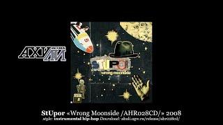 StUpor «Wrong Moonside /AHR028CD/» 2008 [ahuli.ugw.ru]