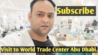 Visit to World Trade Center Abu Dhabi. Subscribe my chanel/ Muntazir vlogs. 