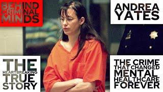 Andrea Yates | The Crime That Changed Mental Healthcare Forever