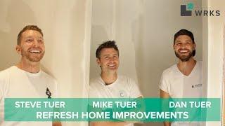 Refresh Home Improvements and WRKS