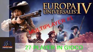 STRATEGITALIA & STRATEGY GAMING || EUROPA UNIVERSALIS IV gameplay ITA Patch 1.34.5 || MULTIPLAYER #1